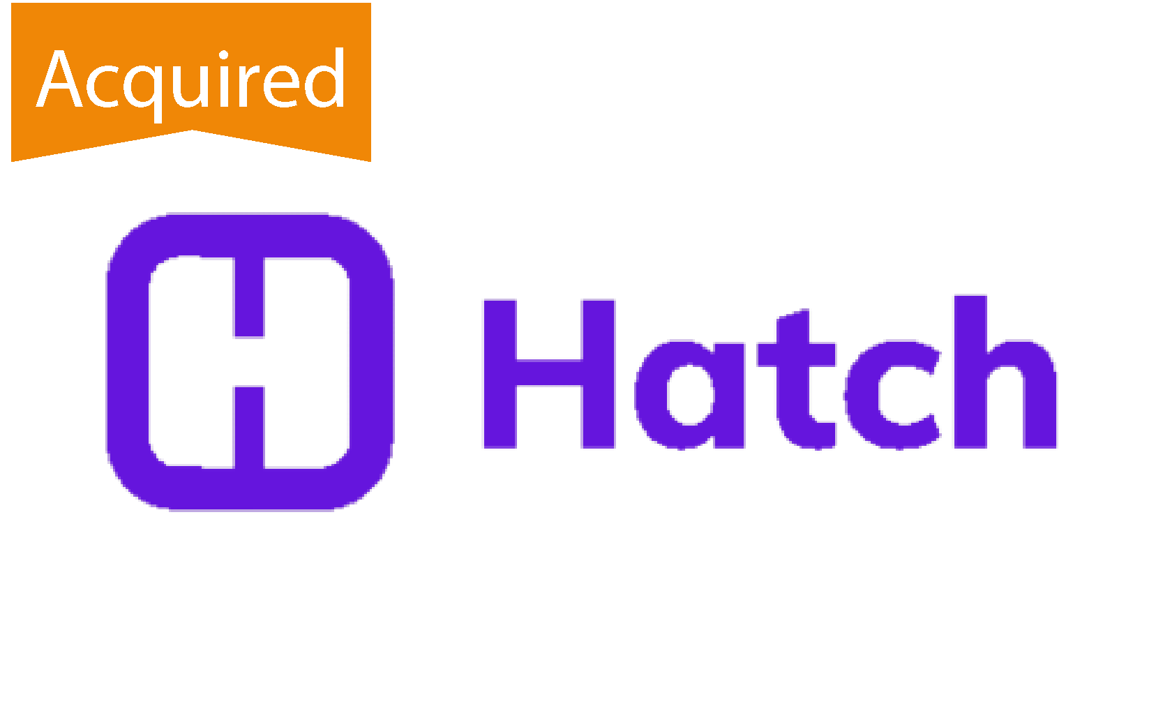 Hatch (Acquired)